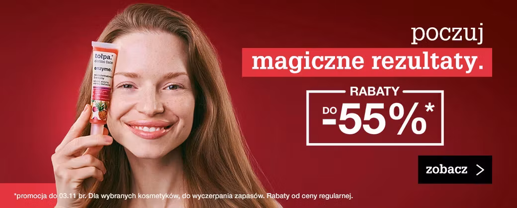 poczuj magiczne rezultaty. do -55%