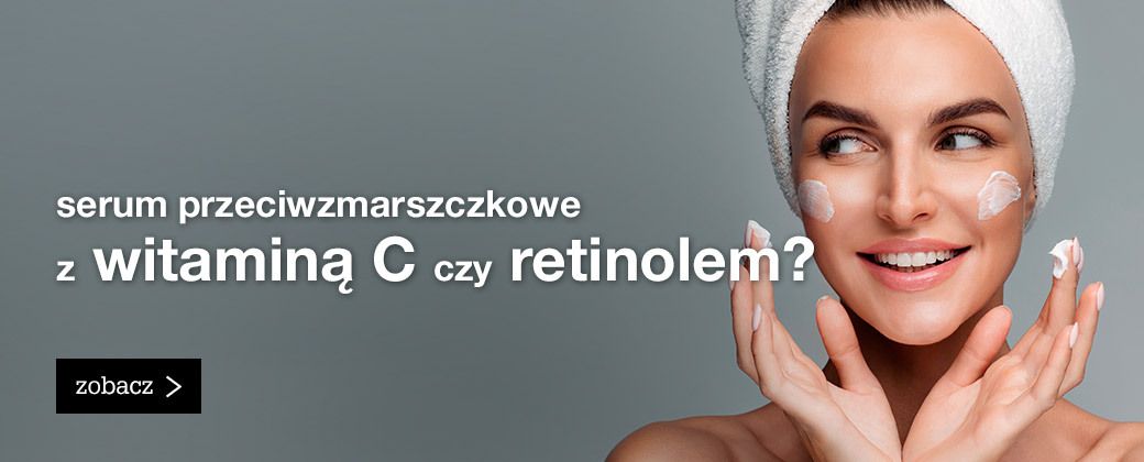 serum przeciwzmarszczkowe do twarzy: z witaminą C czy retinolem?