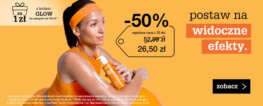 postaw na widoczne efekty. do -50% 