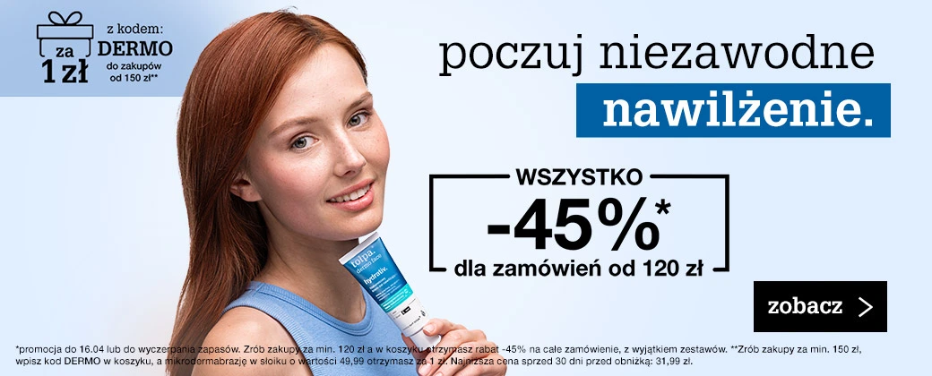 poczuj niezawodne nawilżenie. -45%
