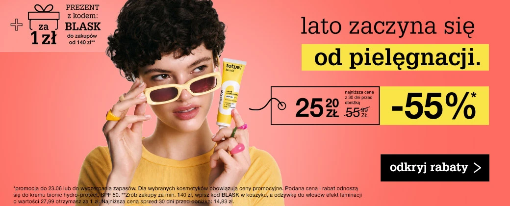 lato zaczyna sie od pielęgnacji. do -55%