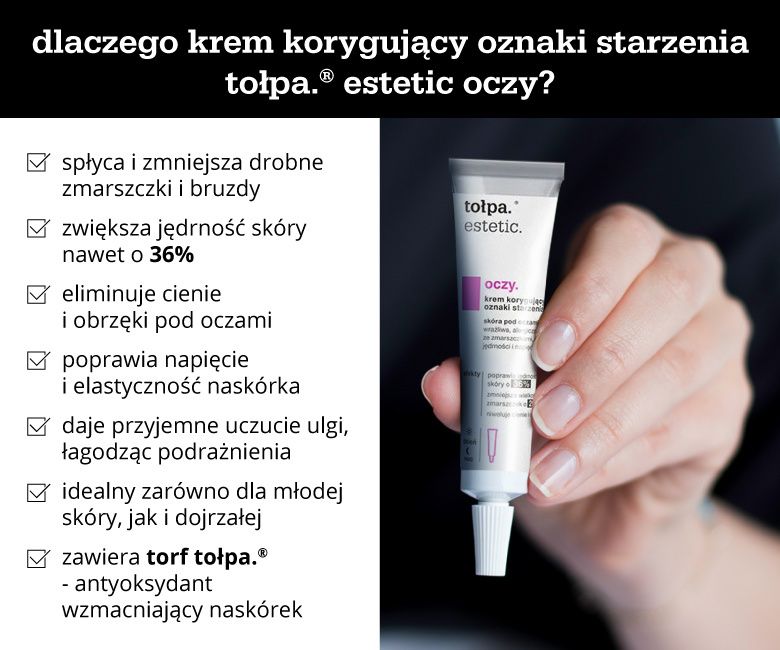 Krem korygujący oznaki starzenia tołpa.® estetic oczy - infografika