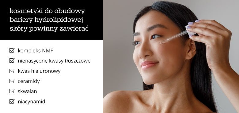 Kosmetyki do obudowy bariery hydrolipidowej skóry powinny zawierać - infografika